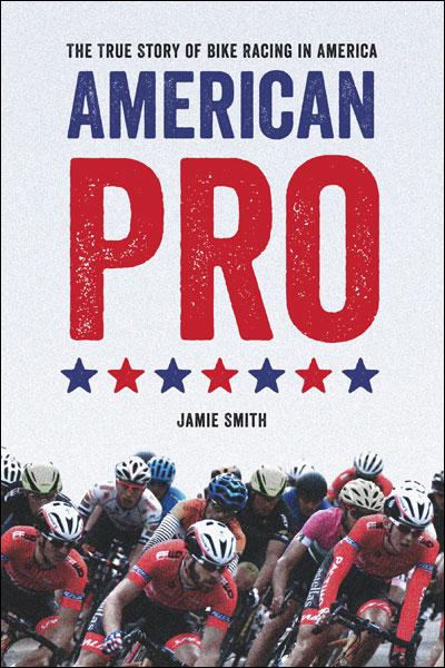 American Pro - The true story of bike racing in amercia